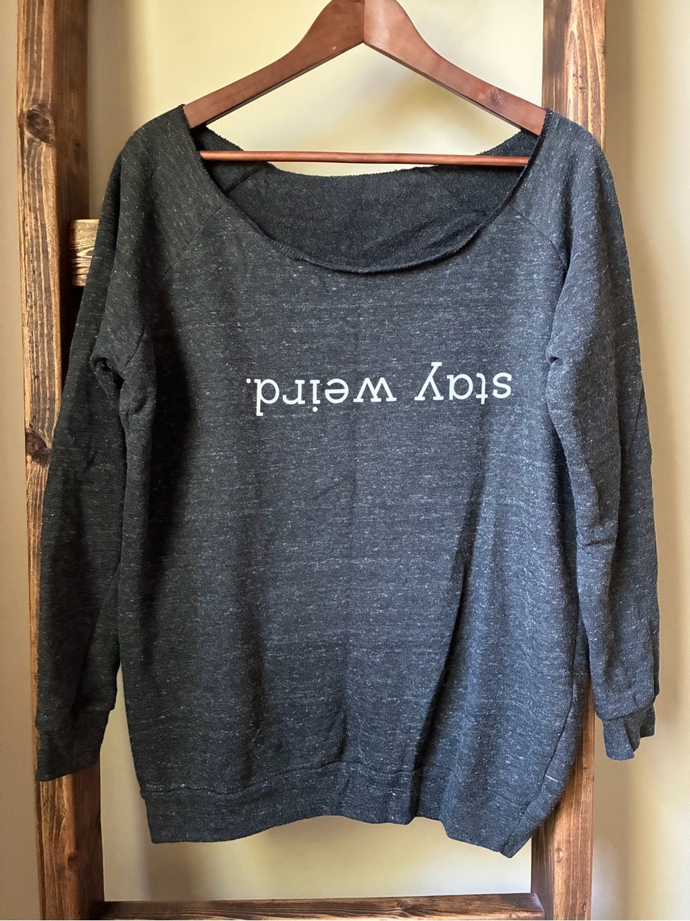 Quirky Statement Sweatershirt "Stay Weird" Extra Wide Neck Raw Edge Size L